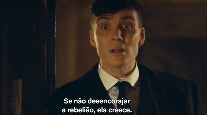 Não se negocia quando se está em Peaky Blinders - Pensador