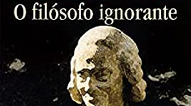 Frases do Livro O Filósofo Ignorante