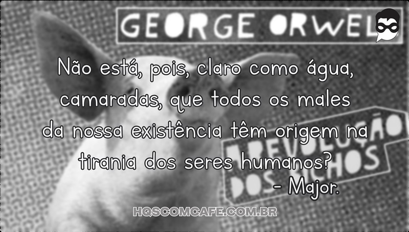 Frases do Livro A Revolução dos Bichos