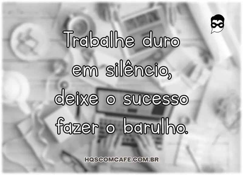 Frases sobre o Valor do Trabalho Duro | Top 20